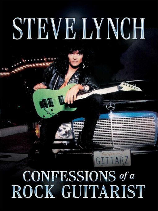 Title details for Confessions of a Rock Guitarist by Steve Lynch - Available